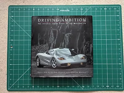 Driving Ambition - The Inside Story Of The McLaren F1 Book And Poster. Doug Nye • £38