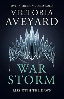 War Storm: Red Queen Book 4 By Victoria Aveyard • £4.36