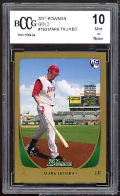 Mark Trumbo Rookie Card 2011 Bowman Gold#193 BGS BCCG 10 • $14.95