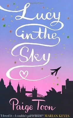 Lucy In The Sky By Paige Toon. 9781847390431 • £3.48