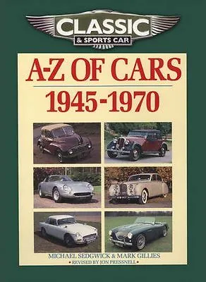 Classic And Sports Car Magazine A-Z Of Cars 1945-1970.New Book.[Paperback] • £5.95