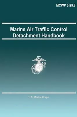 Marine Air Traffic Control Detachment Handbook • $17.25