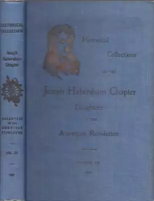 Daughters Of The American / Historical Collections Of The Joseph Habersham 1st • $84