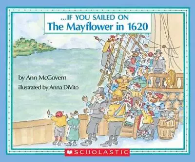 . . . If You Sailed On The Mayflower In 1620 - Paperback By Ann McGovern - GOOD • $3.73