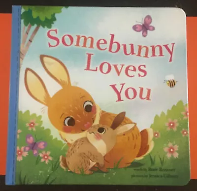 SOMEBUNNY LOVES YOU: A Sweet & Silly Pun-Filled Baby Animal Book For Kids - NEW! • $3.79