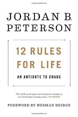 12 Rules For Life: An Antidote To Chaos By Author Jordan B. Peterson (Hardcover) • $33.84