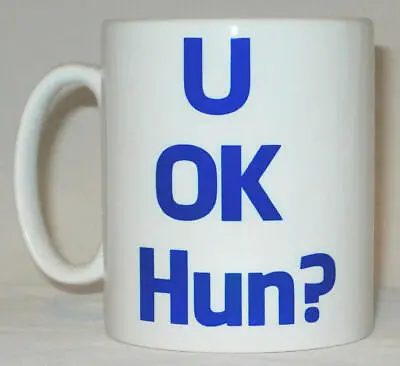 U OK Hun? Mug Can Personalise Funny Sarcastic Joke FB Social Media Meme Gift Cup • £10.99