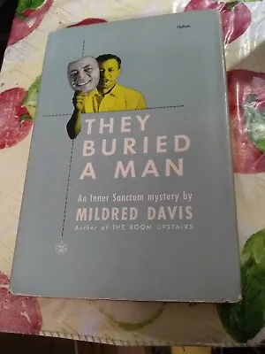 THEY BURIED A MAN By Mildred Davis Simon&Schuster BCE (C) 1953 HC/DJ VG 97 • $7.50