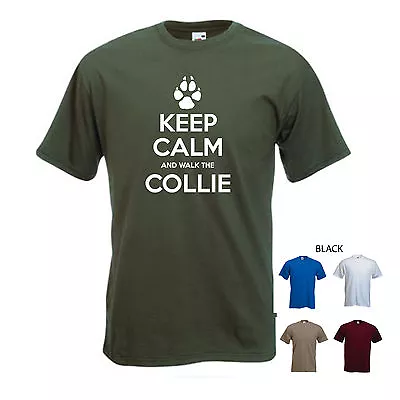 'Keep Calm And Walk The Collie'. Mens Funny Pet Dog / Gift T-shirt. S-XXL • £11.69