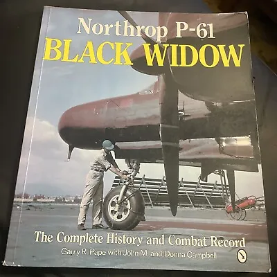 Schiffer Military Northrop P-61 Black Widow The Combat History Record SC 1995 • $10