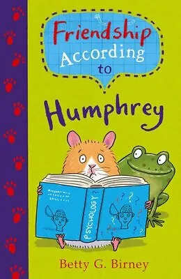 Friendship According To Humphrey (Humphrey The Hamster) By Betty G. Birney Jas • £2.51
