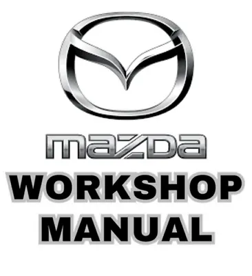 Mazda 3 2008 2009 2010 2011 2012 2013 Service Repair Manual • $9.95