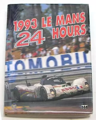 LE MANS 24 HOURS 1993 YEARBOOK  ANNUAL Moity Teissedre ISBN 0951284061 Book • £274.99