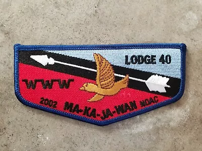 Ma-Ka-Ja-Wan Lodge 40 NOAC 2002 Order Of The Arrow OA Flap • $3.48