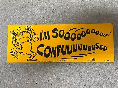 Vintage 1978 Bumper Sticker “I’m So Confused” 1970’s Good Humor  • $9.99