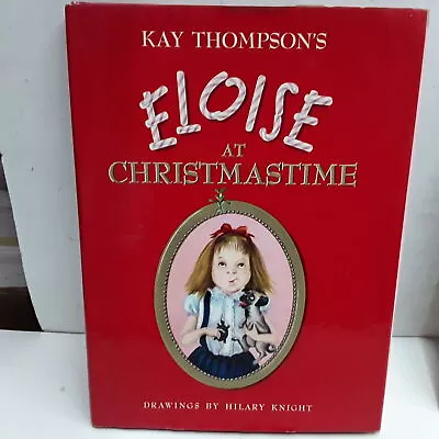 Kay Thompson's ELOISE AT CHRISTMASTIME • $185.13