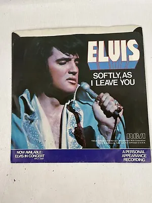 ELVIS PRESLEY - 1978 UNCHAINED MELODY / SOFTLY AS I LEAVE YOU Rca  45 RPM 7'' • $17.50