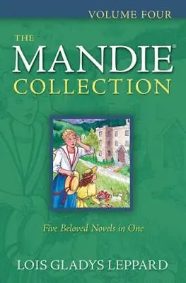 4: The Mandie Collection Leppard Lois Gladys Very Good Book • $14.24