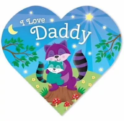 I Love Daddy Board Books Laura Gates Galvin • $4.50