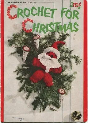 1952 Vintage Crochet For Christmas Decor And Doll Costumes Star #94 Pattern Book • $3.50