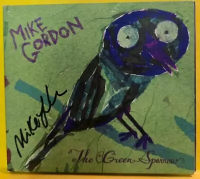 Mike Gordon The Green Sparrow  Phish Alternative Rock Signed Autograph Music Cd • $99.99