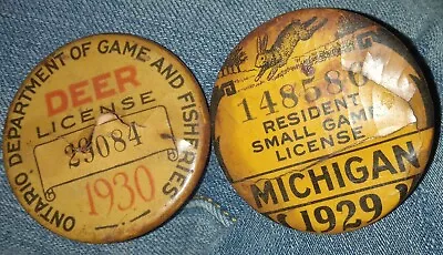 1929  Michigan Small Game License & 1930 Ontario Deer Hunting License Pinbacks • $10.74