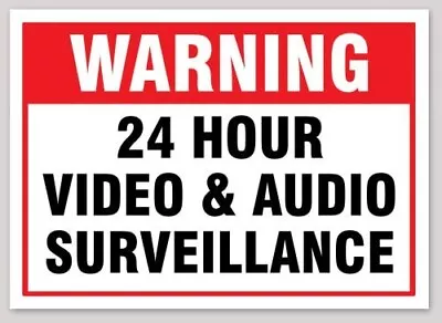 4 Inch Warning 24 Hour Video & Audio Surveillance Vinyl Sticker • $4.99