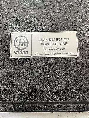 Varian Leak Detection Power Probe 0991-k9565-301 • $700