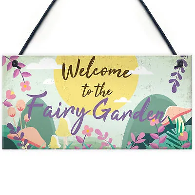 Welcome To The Fairy Garden Hanging Plaque Garden Shed SummerHouse Sign Gifts • £3.99