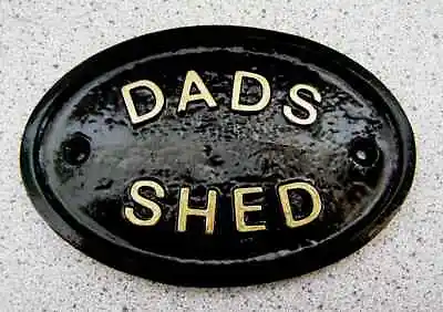 DADS SHED - HOUSE DOOR PLAQUE SIGN GATE (Gold Or Silver Lettering) • £2.95