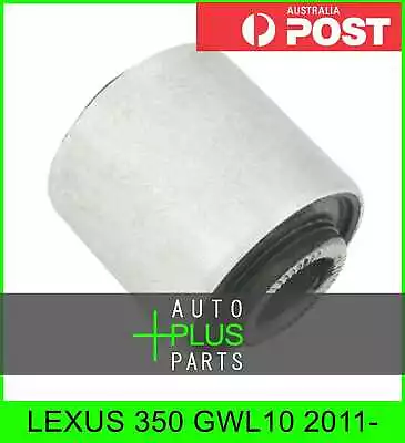 Fits LEXUS 350 GWL10 2011- - BUSHING REAR UPPER CONTROL ARM • $12.91