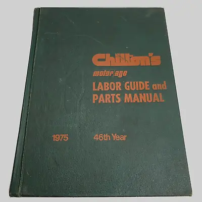 1975 Chiltons Labor Guide And Parts Manual Motor Cars Automobile Book Used Vtg • $17.05