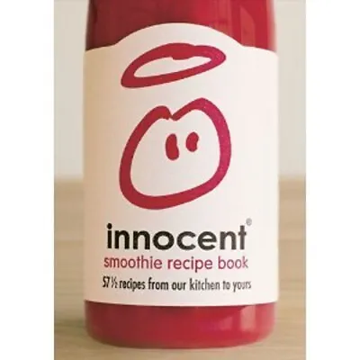 Innocent Smoothie Recipe Book: 57 And A Half Recipes From Our Kit • £3.70