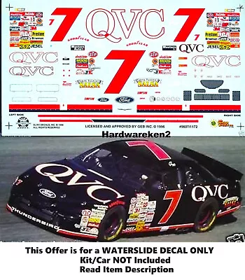 Nascar Decal # 7 Qvc 1996 Ford Thunderbird Geoff Bodine  Slixx 1/24 • $16