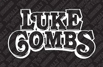 Luke Combs Vinyl Decal Sticker Car Truck Country Music Rock Band Logo • $5.99