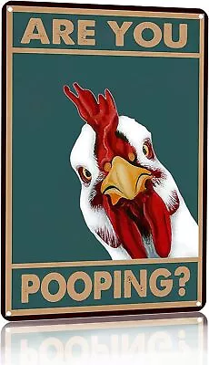 Vintage Chicken Are You Pooping Funny Tin Sign For Bathroom Toilet Wall Decor 8  • $18.35