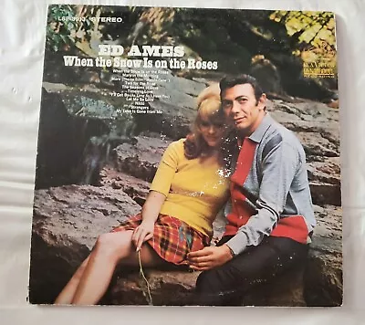 Ed Ames When The Snow Is On The Roses Album LSP3913 Stereo 1967 • $4.99