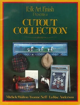 Cutout Collection Folk Art Finish Painting Book 1985 Walton Neff Anderson • $10.75