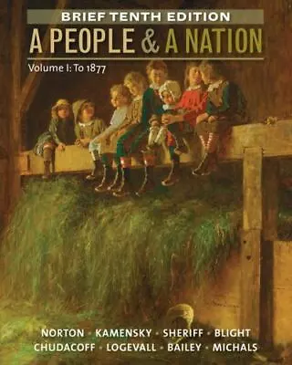 A People And A Nation Volume I: To 1877 Brief Edition By Norton Mary Beth • $17.99