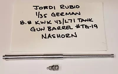 Jordi Rubio 1/35 German 8.8 KWK 43/L71 Tank Gun Barrel #TG-19 - NASHORN  NWOP • $8