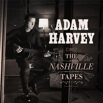 $22.88 • Buy Adam Harvey The Nashville Tapes Cd New