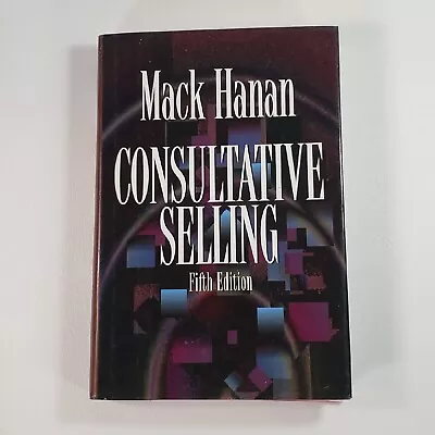 Consultative Selling : The Hanan Formula Or High-Margin Sales At High Levels 5th • $7.99