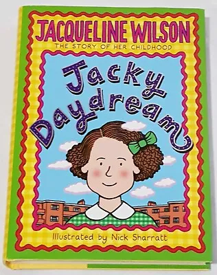 Jacqueline Wilson SIGNED Jacky Daydream UKHC 1st Edn • £35