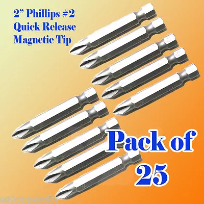 25 2  Phillips #2 Screw Driver Bit Quick Release 1/4 Hex Shank Magnetic Tip PH2  • $12.99