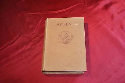 Lawrence Of Arabia The Story Of His Life By Edward Robinson C1935 • £8