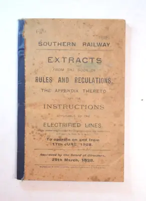 Railway Rule Book Southern Railway Extracts Applied To Electrified Lines 1928 • £13
