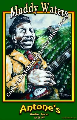 Poster Muddy Waters At Antone's Austin By Cadillac Johnson  12 X 18 In  • $24.95