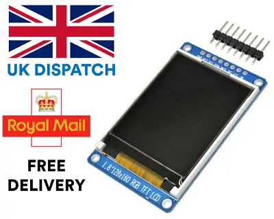 TFT Display 1.8  Inch LCD SPI-Serial ST7735S Screen (128 X 160) • £6.35