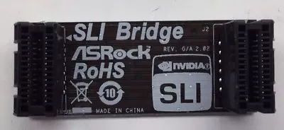 ASRock NVIDIA SLI Video Card 2  Rigid Bridge Connector 80-CXG1H0-1C01 • $2.99