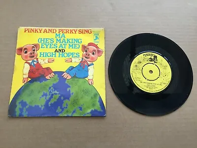 £1.80 • Buy [371] Pinky And Perky ~ Ma He's Making Eyes At Me / High Hopes ~ 7  Single